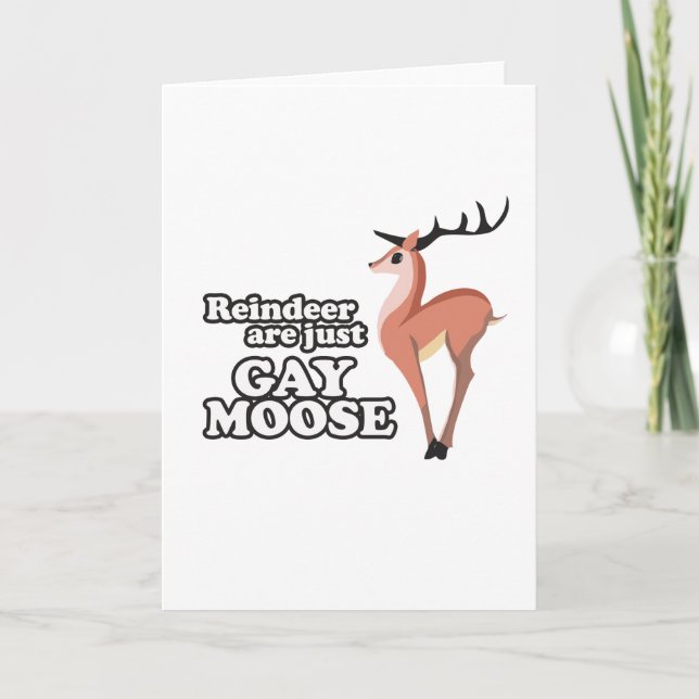 Cartão De Festividades REINDEER SÃO APENAS GAY MOOSE -.png (Frente)