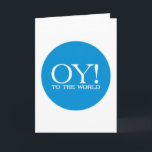 Cartão De Festividades Sale Card - Oy! to the World (Large)<br><div class="desc">Two sizes of cards to choose from - choose an option. 
Quantity discount will be applied automatically at check-out.
 
 SALE- MARKED WAAAAY DOWN ON DECEMBER 20th!!  Stock up for next year!


►Questions? Regella@Rocketmail.com



 
►For infinitely more matzo chazzerei (jewelry,  clocks,  teddy bears,  etc.</div>