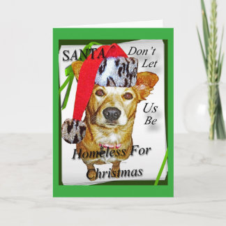 Cartão De Festividades Santa Don't Let Us Be Homeless For Christmas Card