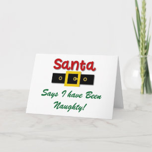 CARTÃO DE FESTIVIDADES SANTA SAYS I HAVE BEEN "NAUGHTY" CHRISTMAS