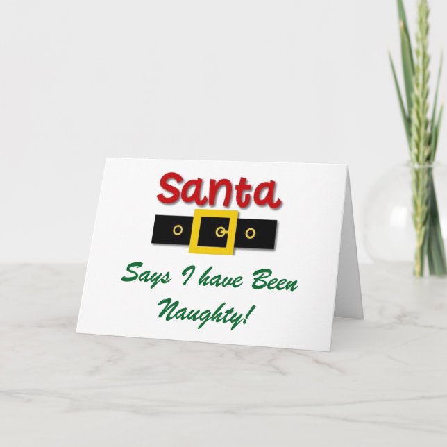 CARTÃO DE FESTIVIDADES SANTA SAYS I HAVE BEEN "NAUGHTY" CHRISTMAS (Frente)