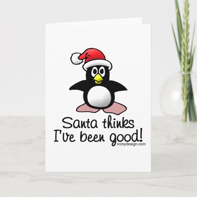 Cartão De Festividades Santa Thinks I've Been Good (Frente)
