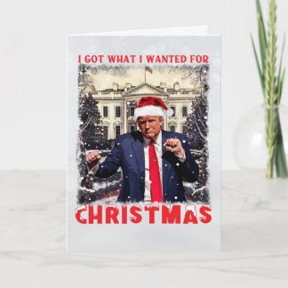 Cartão De Festividades Santa Trump Christmas Card | I Got What I Wanted