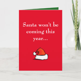 Cartão De Festividades Santa Won't Be Coming This Year...