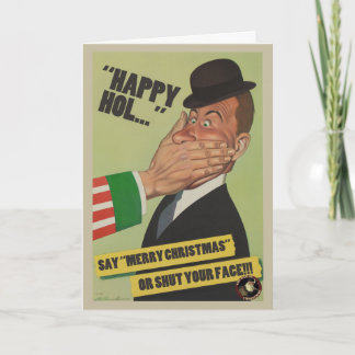 Cartão De Festividades Say "Merry Christmas" Or Shut Your Face Card