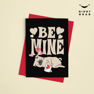 Cartão De Festividades Seja Minha: Pug Fofo Engraçado e Carta de Amor no 