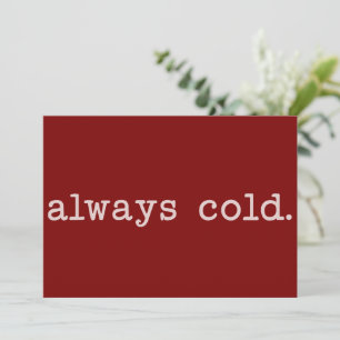 Cartão De Festividades Sempre Frio Fofo Inverno Divertido Frio Natal