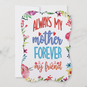Cartão De Festividades Sempre Minha Mãe Para Sempre Minha Amiga