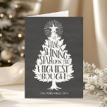 Cartão De Festividades Shining Star Holiday Chalkboard<br><div class="desc">Design features a bountiful Christmas tree,  shining star,  and the words "hang a shining star upon the highest bough" inscribed inside the tree,  all on an on-trend chalkboard background! Customize the front and inside with your text! Coordinating items available in our shop.</div>