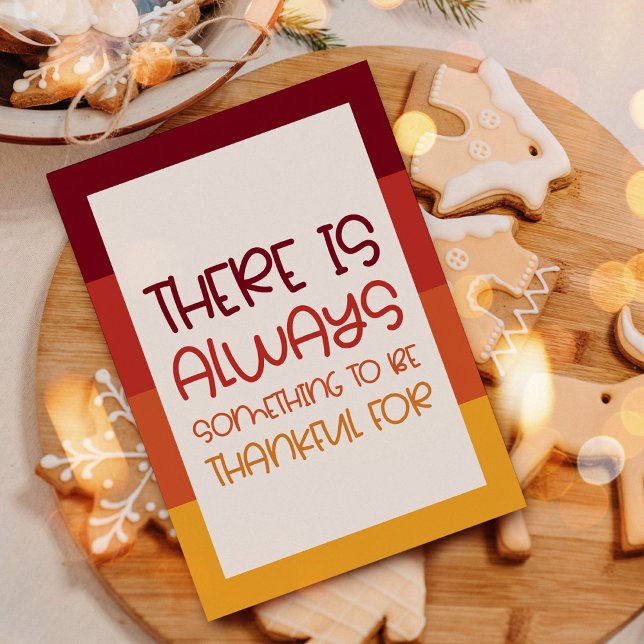 Cartão De Festividades Simples Há sempre algo para agradecer (Criador carregado)