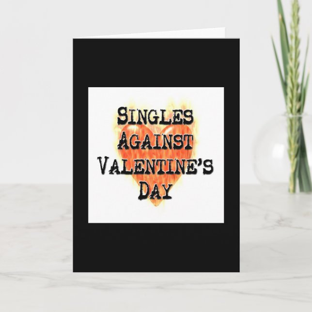 Cartão De Festividades Singles Against Valentine's Day Cards (Frente)