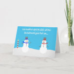 Cartão De Festividades snowman politics<br><div class="desc">This funny Christmas card features two snowman at the north pole,  one with a red scarf and and one blue scarf,  reacting to the presidential election. 'No matter which side of the snowbank you fall on...  we wish you a Merry Christmas'</div>