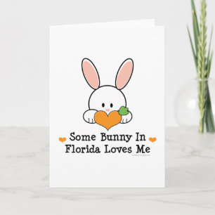 Cartão De Festividades Some Bunny In Florida Loves Me Greeting Card