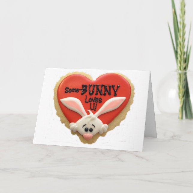 CARTÃO DE FESTIVIDADES SOME-BUNNY LOVE YOU..."ME!" IS A FANTSTIC CARD (Frente)