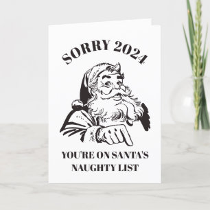 Cartão De Festividades Sorry 2020 You're On Santa's Naughty List Funny