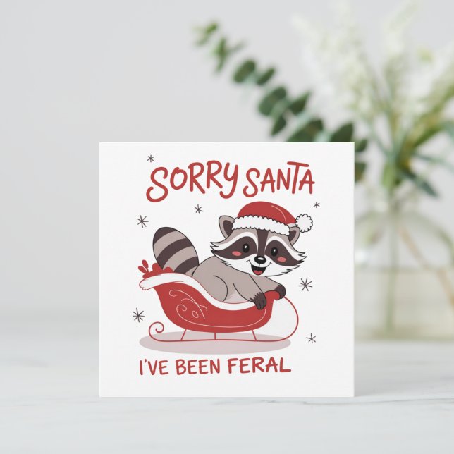 Cartão De Festividades Sorry Santa I've Been Feral Funny Christmas  (Em pé/Frente)