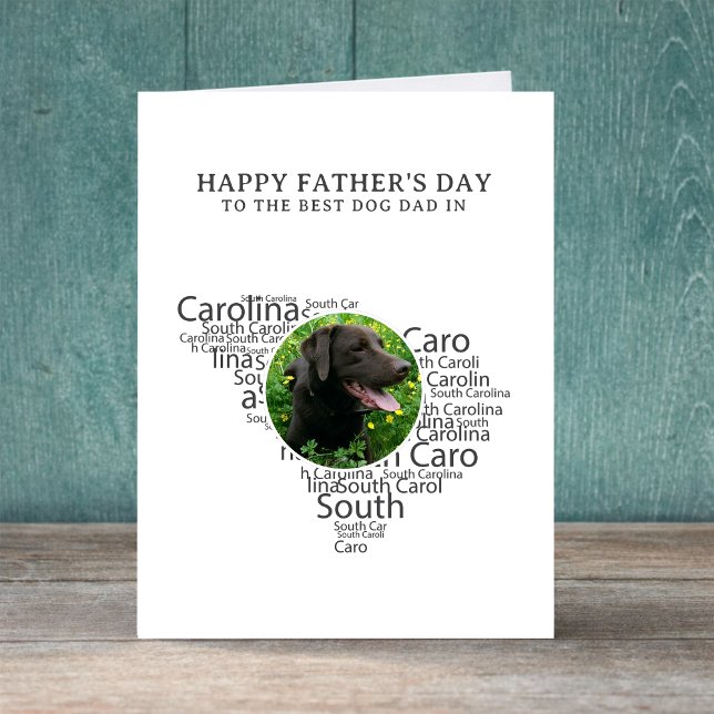 Cartão De Festividades South Carolina Best Dog Dad Photo Father’s Day (Edit message inside to personalize.  all text can be edited, if required.)