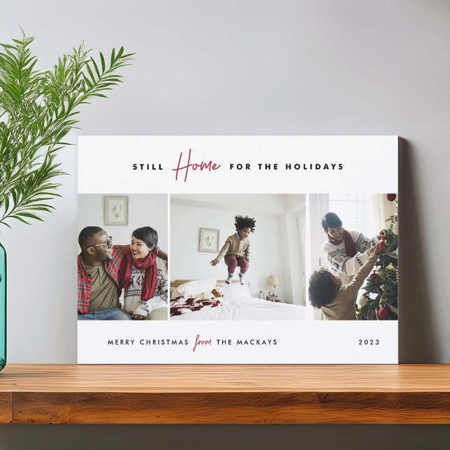 Cartão De Festividades Still Home For the Holidays | Funny 3 Photo (Criador carregado)