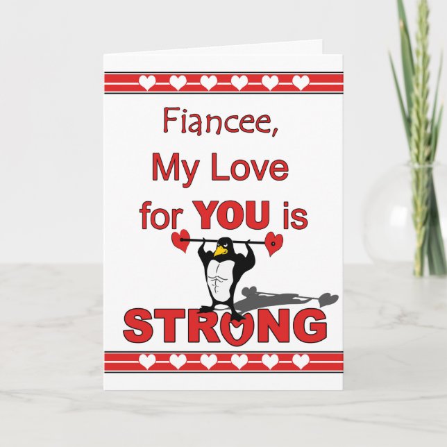 Cartão De Festividades Strong Love, Valentine's Day for Fiancee, Penguin (Frente)