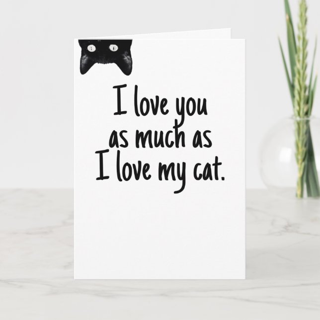 Cartão De Festividades Tanto Quanto Meu Gato (Frente)