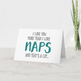 Cartão De Festividades Te Amo Mais Do Que Adoro Naps