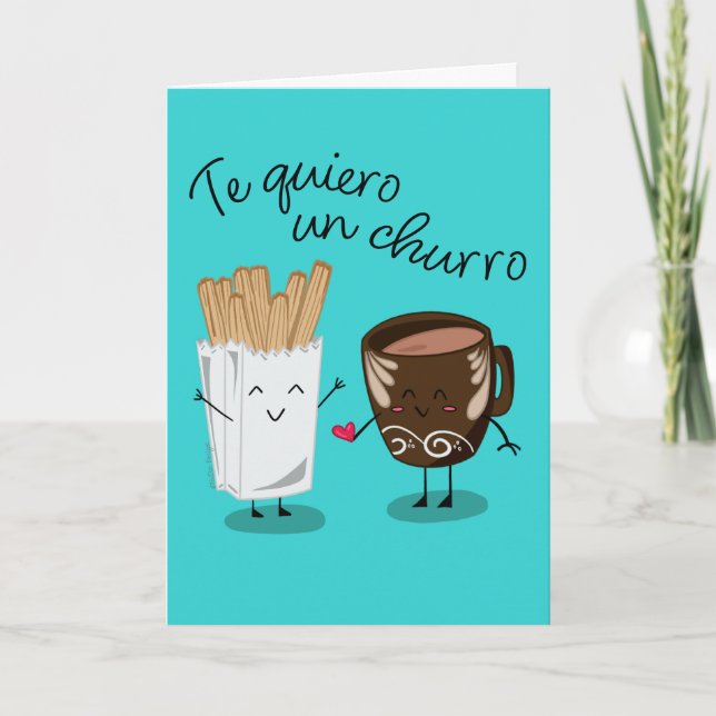 Cartão De Festividades Te Quiero Un Churro | I Love You So Much (Frente)