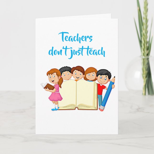 CARTÃO DE FESTIVIDADES **TEACHERS DO MORE THAN TEACH** THANK YOU (Frente)