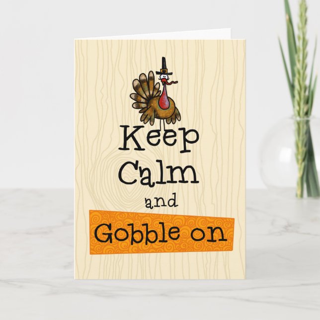 Cartão De Festividades Thanksgiving - Keep Calm and Gobble On (Frente)