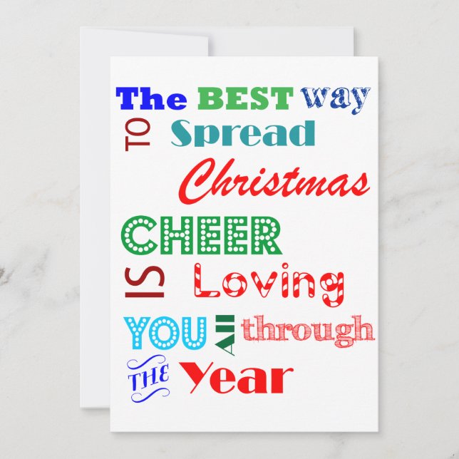 Cartão De Festividades The Best Way to Spread Christmas Cheer Card (Frente)
