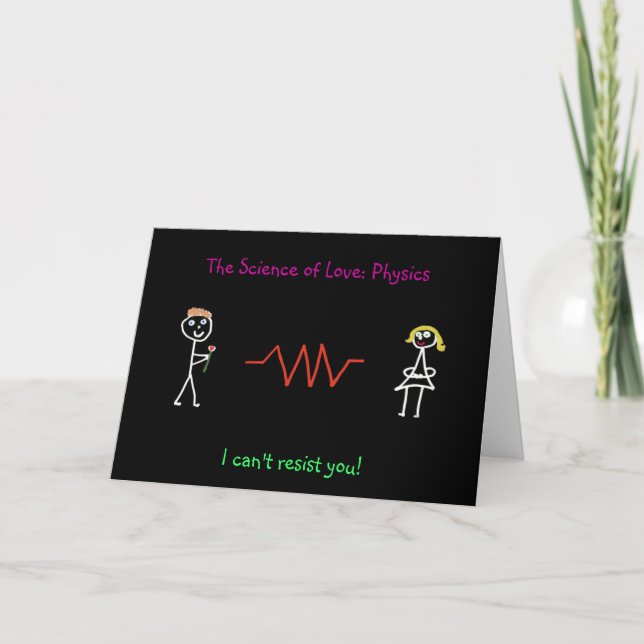 Cartão De Festividades The Science of Love: Physics Card (Make - female) (Frente)