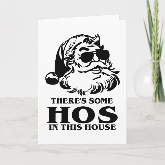Cartão De Festividades There's Some Hos In This House Christmas (Frente)