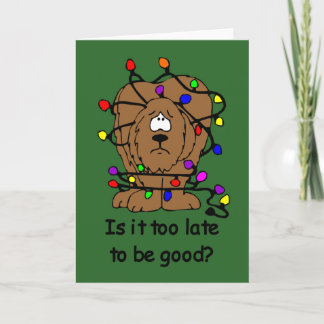 Cartão De Festividades Too late to be good card