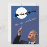 Cartão De Festividades Trump Christmas: Papais noeis são falsos<br><div class="desc">Ele era o candidato oficial do GOP, mas alguns republicanos acharam que ele não era o candidato certo. Ele não ganhou o voto popular e, devido a algum sistema eleitoral ultrapassado, estamos presos a ele por 4 anos. E sua (3ª) esposa? Uma ex-modelo que costumava ter a sua própria carreira...</div>