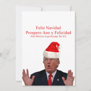 Cartão De Festividades Trump. Feliz Navidad, o México vai pagar por isso!