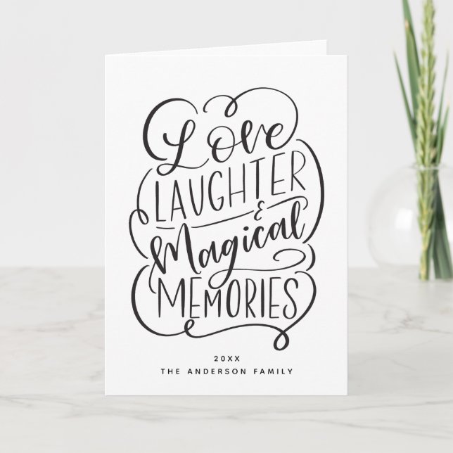 Cartão De Festividades Typography Phrase | Love Laughter Magical Memories (Frente)