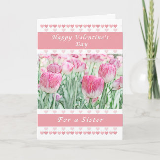 Cartão De Festividades Valentine Day for a Sister, Pink Hearts and Tulips