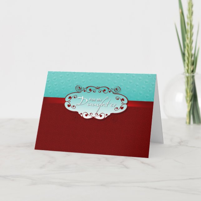 Cartão De Festividades Valentine - For Daughter (Frente)