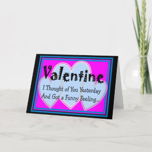 Cartão De Festividades Valentine "Got a Funny Feeling" Hilarious & Cruel
