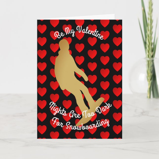 Cartão De Festividades Valentine Nights Are Too Dark For Snowboarding (Frente)