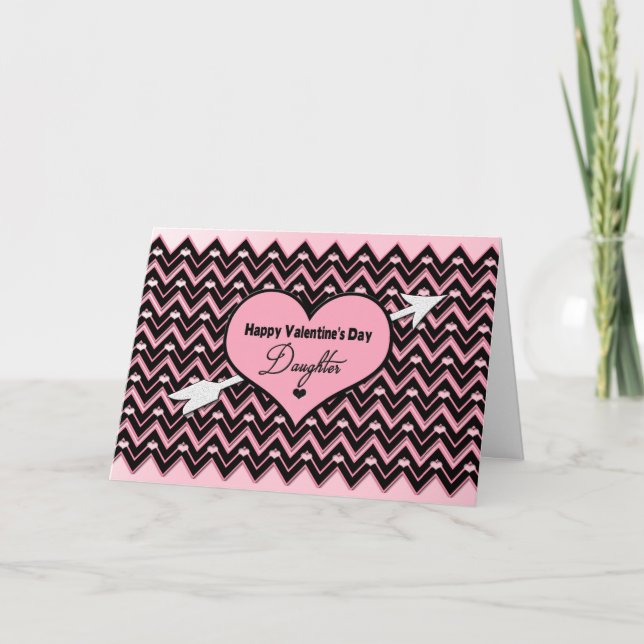 Cartão De Festividades Valentine's Day - Daughter - Chevron Design (Frente)