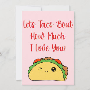 Cartão De Festividades Vamos Falar de Taco Sobre Quanto Eu Te Amo