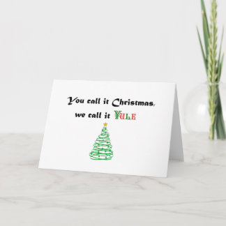 Cartão De Festividades Você chama de Natal, chamamos de Yule