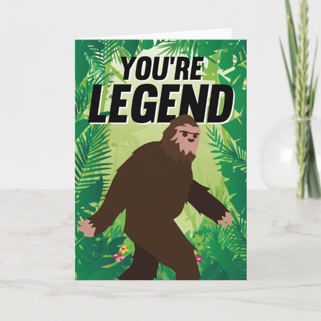 Cartão De Festividades Você é Legend Bigfoot Birthday (Frente)