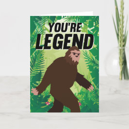 Cartão De Festividades Você é Legend Bigfoot Birthday