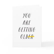 você está envelhecendo seu aniversário engraçado