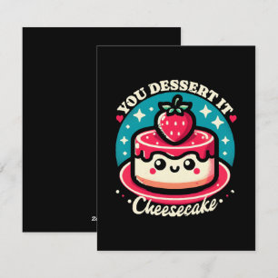 Cartão De Festividades Você Merece Isso - Cheesecake Kawaii