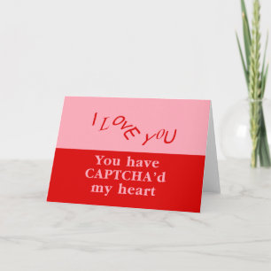 Cartão De Festividades Você tem Captcha, meu coração