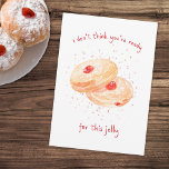 Cartão De Festividades Watercolor Sufganiyot Jelly Rosquinha Funny Hanukk<br><div class="desc">Procurando um cartão de Chanucá tão único quanto suas comemorações? Este design é um banquete para os olhos e o espírito! Apresentando rosquinhas de geleia pintadas manualmente e a frase espirituosa "Eu não acho que você está pronto para esta geleia", é a mistura perfeita de humor e charme. O fundo...</div>