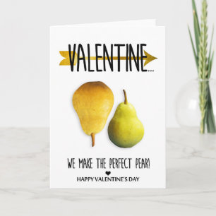 Cartão De Festividades We make the perfect pear Valentine's Day