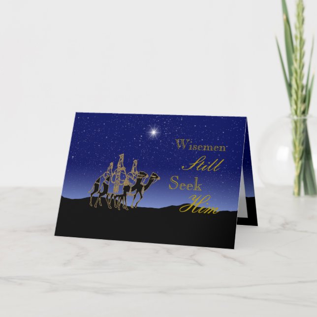 Cartão De Festividades Wisemen Still Seek Him Greeting Card (Frente)